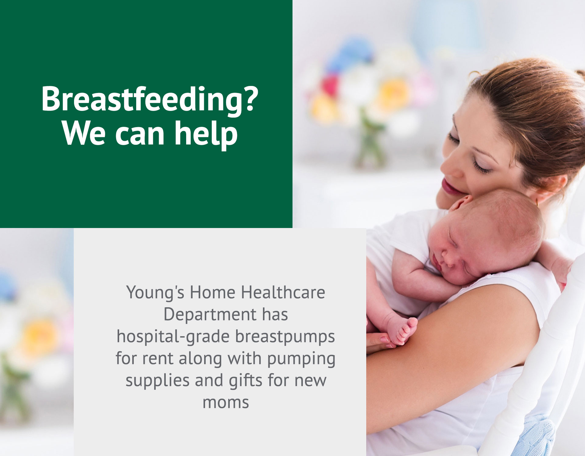 Breastfeeding? We can help Breastfeeding? We can help